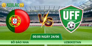 Nhận Định Bồ Đào Nha – Uzbekistan Vào Lúc 00:00 Ngày 24/06