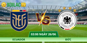 Nhận Định Ecuador – Đức Vào Lúc 03:00 Ngày 26/06 Chuẩn Xác