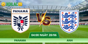 Nhận Định Panama – Anh Vào Lúc 04:00 Ngày 28/06 Cùng Xoilac