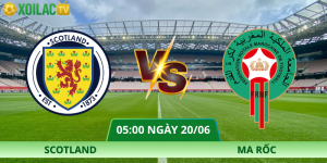 Nhận Định Scotland – Ma Rốc Vào Lúc 05:00 Ngày 20/06 | Chuỗi Thăng Hoa Kết Thúc