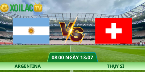 Nhận Định Argentina – Thụy Sĩ Vào Lúc 08:00 Ngày 13/07