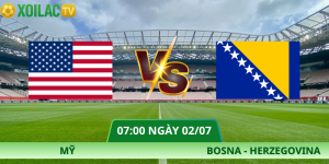 Nhận Định Mỹ – Bosna – Herzegovina Vào Lúc 07:00 Ngày 02/07